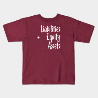 Accounting Equation: A = L + E Kids T-Shirt